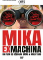 MIKA EX MACHINA